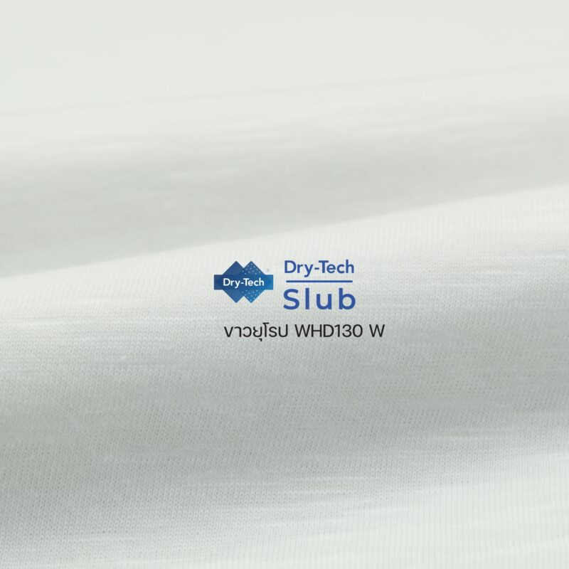 Dry-Tech Slub ขาวยุโรปWHD130